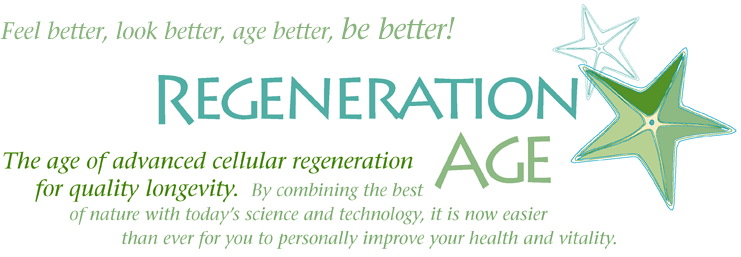 Regeneration Age.  The age of advanced cellular regeneration for quality longevity.  By combining the best of nature with today's science and technology, it is now easier than ever foryou to personally improve your health and vitality.